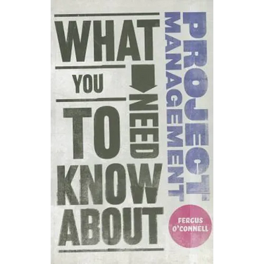 What You Need to Know about Project Management