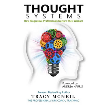 Thought Systems: How Progressive Professionals Nurture Their Wisdom