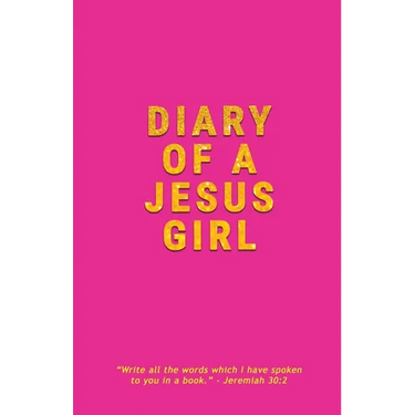Diary Of A Jesus Girl: Journal