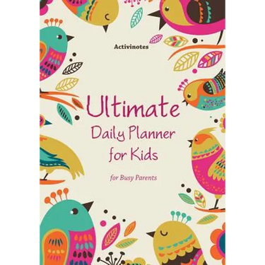 Ultimate Daily Planner for Kids for Busy Parents