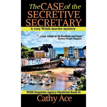 The Case of the Secretive Secretary: A WISE Enquiries Agency cozy Welsh murder mystery