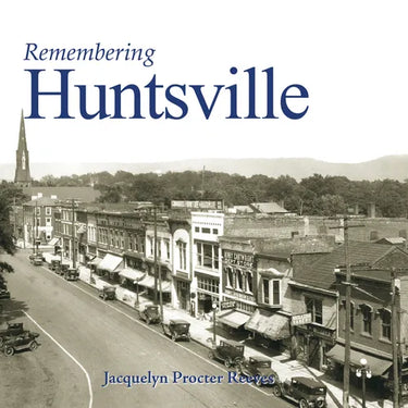 Remembering Huntsville