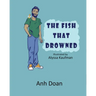 The Fish That Drowned