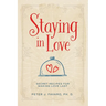 Staying in Love: Secret Recipes for Making Love Last