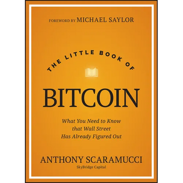 The Little Book of Bitcoin: What You Need to Know That Wall Street Has Already Figured Out