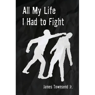 All My Life I Had to Fight