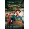 Perilous Times for the Match Factory Girls