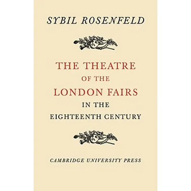 The Theatre of the London Fairs in the Eighteenth Century