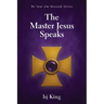 The Master Jesus Speaks