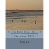 Customs Broker Exam Answered Questions and Explanations: October 2013