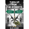 Turn Up for the Streets