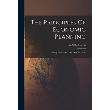 The Principles Of Economic Planning