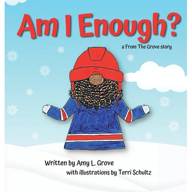 Am I Enough? a From The Grove story
