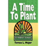 A Time to Plant: 52 Children's Sermons