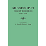 Mississippi Court Records, 1799-1835