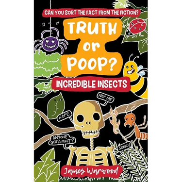 Truth or Poop? Incredible Insects