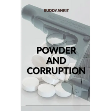 Powder And Corruption