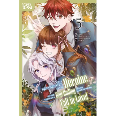 I Was Reincarnated as the Heroine on the Verge of a Bad Ending, and I'm Determined to Fall in Love!, Volume 5