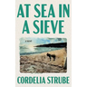 At Sea in a Sieve