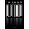 The Barcode: How a Team Created One of the World's Most Ubiquitous Technologies