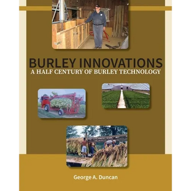 Burley Innovations: A Half Century of Burley Technology