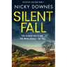 Silent Fall: An Absolutely Gripping and Unputdownable Crime Thriller