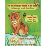 The Lion Who Saw Himself in the Water -- Le lion qui se vit dans l'eau: English-French Edition