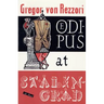 Oedipus at Stalingrad