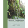 Healing Can Be Easy: How I Healed Cancer with the BodyMind