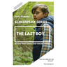 The Last Boy Screenplay: Beyond right doing and wrong doing.