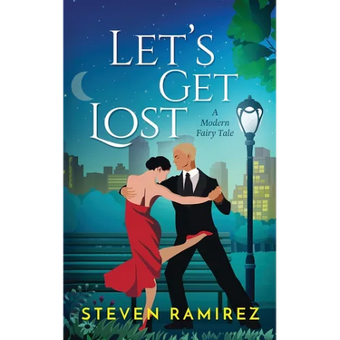 Let's Get Lost: A Modern Fairy Tale