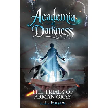 Academia of Darkness: The Trials of Arman Gray