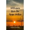 Soliloquies from the Abyss Within