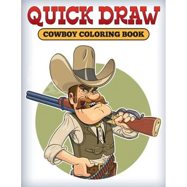 Quick Draw: Cowboy Coloring Book