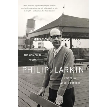 Philip Larkin: The Complete Poems