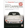 Porsche 911 Carrera 3.2: Coupé, Targa, Cabriolet & Speedster: Model Years 1984 to 1989
