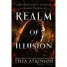Realm of Illusion: an enemies to lovers fae fantasy