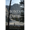 Bones of the Earth: A Dan Courtwright Mystery
