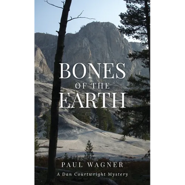 Bones of the Earth: A Dan Courtwright Mystery