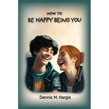 How To Be Happy Being You