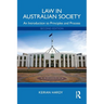 Law in Australian Society: An Introduction to Principles and Process