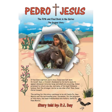 Pedro and Jesus: The Fifth and Final Book in the Series