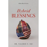 Hybrid Blessings