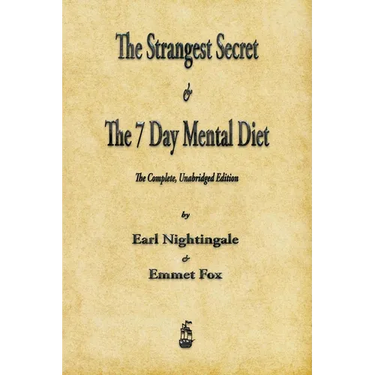 The Strangest Secret and The Seven Day Mental Diet