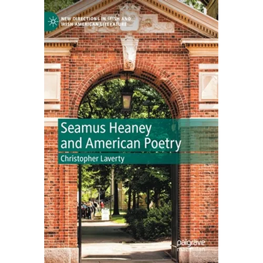 Seamus Heaney and American Poetry