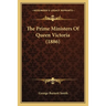 The Prime Ministers Of Queen Victoria (1886)