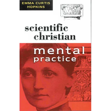 Scientific Christian Mental Practice