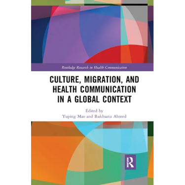 Culture, Migration, and Health Communication in a Global Context