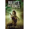 Bullets And Bones