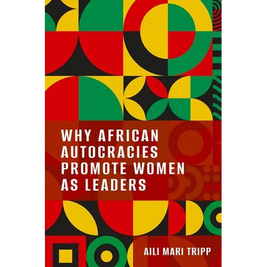Why African Autocracies Promote Women as Leaders